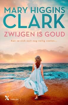 Zwijgen is goud - Mary Higgins Clark - ebook