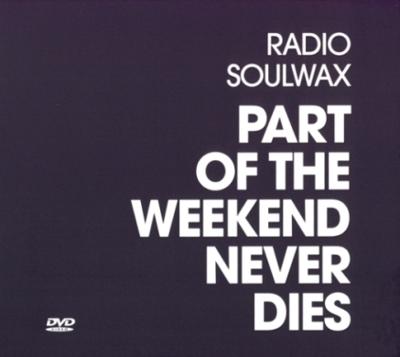 Part Of The Weekend Never Dies - DVD (5413356514049)