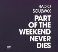 Part Of The Weekend Never Dies - DVD (5413356514049) - thumbnail