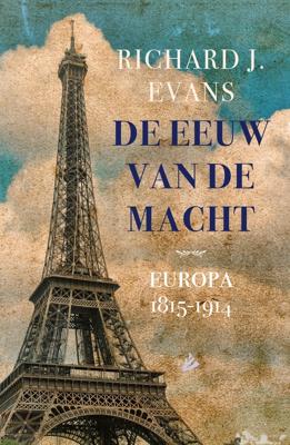 De eeuw van de macht - Richard J. Evans - ebook