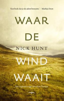 Waar de wind waait - Nick Hunt - Paperback (9789400400641)