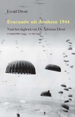 Evacuatie uit Arnhem 1944 (Paperback)