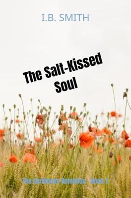 The Salt-Kissed Soul - I.B. Smith - ebook