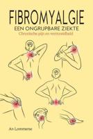 Fibromyalgie, een ongrijpbare ziekte (Paperback) - thumbnail