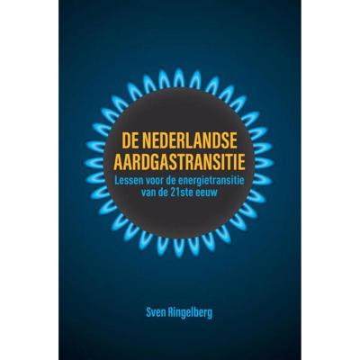 De Nederlandse aardgastransitie (Paperback) De Nederlandse aardgastransitie (Paperback)