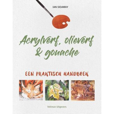 Acrylverf, olieverf & gouache (Paperback) Acrylverf, olieverf & gouache (Paperback)