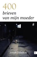 400 brieven van mijn moeder - Joseph Oubelkas - ebook - thumbnail