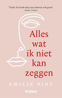 Alles wat ik niet kan zeggen - Emilie Pine - eBook (9789046825778)