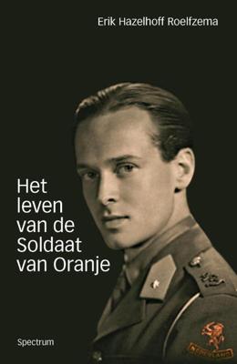 Het leven van de soldaat van Oranje (Paperback)