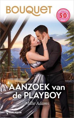 Aanzoek van de playboy - Millie Adams - ebook