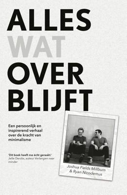 Alles wat overblijft - Joshua Fields Millburn - eBook (9789024586615)