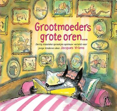 Grootmoeders grote oren - Jacques Vriens - ebook