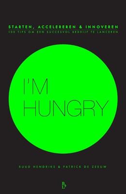 I'm hungry - Ruud Hendriks, Patrick de Zeeuw - ebook