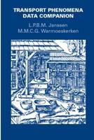 Transport Phenomena Data Companion - L.P.B.M. Janssen, M.M.C.G. Warmoeskerken - eBook (9789065622259) - thumbnail