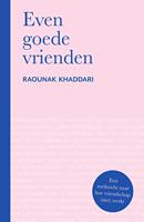 Even goede vrienden - Raounak Khaddari - ebook - thumbnail