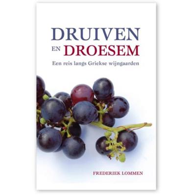 Druiven en droesem (Paperback)