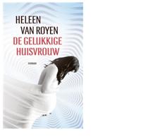 De gelukkige huisvrouw - Heleen van Royen - ebook - thumbnail