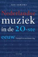 Nederlandse muziek in de 20-ste eeuw - Leo Samama - eBook (9789048531165) - thumbnail