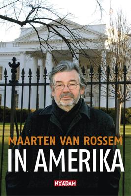 In Amerika - Maarten van Rossem - eBook (9789046808252)