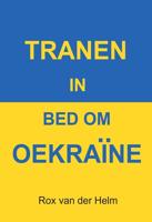Tranen in bed om Oekraïne - Rox van der Helm - ebook - thumbnail