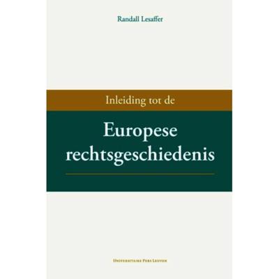 Inleiding tot de Europese rechtsgeschiedenis (Paperback)