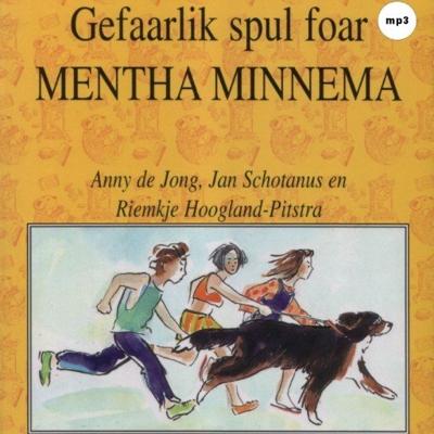 Gefaarlik spul foar Mentha Minnema