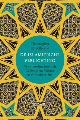 De Islamitische verlichting - Christopher de Bellaigue - ebook