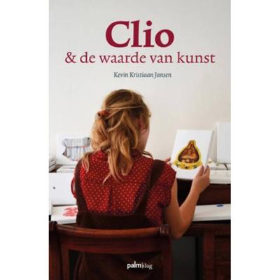 Clio & de waarde van kunst (Paperback)