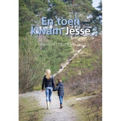 En toen kwam Jesse (Paperback)