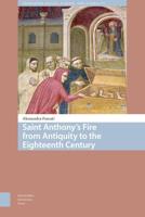 Saint Anthony's Fire from Antiquity to the Eighteenth Century - Alessandra Foscati - ebook - thumbnail