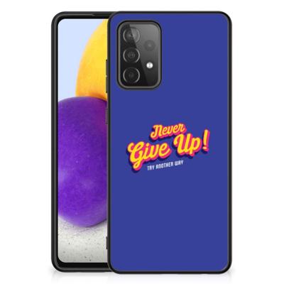 Samsung Galaxy A72 (5G/4G) | Telefoon Hoesje | met tekst Never Give Up