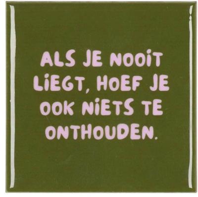 Daan Kromhout Design tegeltje keramiek als je nooit liegt 10x10cm green