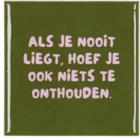 Daan Kromhout Design tegeltje keramiek als je nooit liegt 10x10cm green - thumbnail
