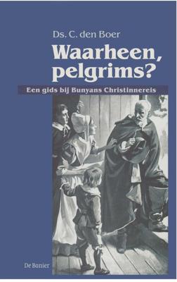 Waarheen, pelgrims? - C. den Boer - ebook