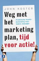 Weg met het marketingplan, tijd voor actie! (Paperback) - thumbnail