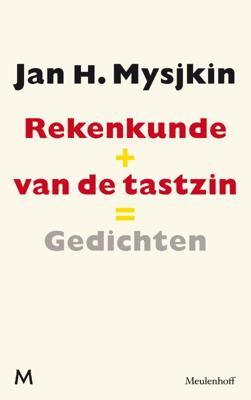 Rekenkunde van de tastzin, gevolgd door sprkls, gldls - Jan H. Mysjkin - Paperback (9789029087124) Rekenkunde van de tastzin, gevolgd door sprkls, gldls - Jan H. Mysjkin - Paperback (9789029087124)