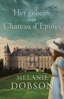 Het geheim van Chateau d´Epines - Melanie Dobson - ebook - thumbnail