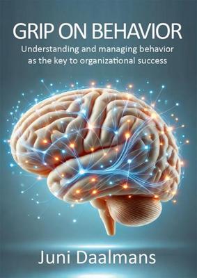 Grip on behavior - Juni Daalmans - ebook