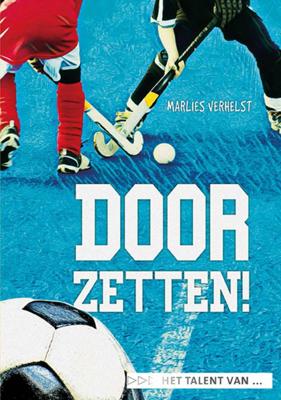 Doorzetten! - Marlies Verhelst - Hardcover (9789086965694) Doorzetten! - Marlies Verhelst - Hardcover (9789086965694)