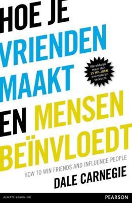 Hoe je vrienden maakt en mensen beïnvloedt - Dale Carnegie - ebook