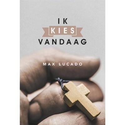 Ik kies vandaag (Hardback)