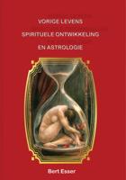Vorige levens spirituele ontwikkeling en astrologie - Bert Esser - Paperback (9789075568226) - thumbnail