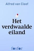 Het verdwaalde eiland - Alfred van Cleef - ebook - thumbnail