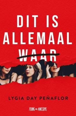 Dit is allemaal waar - Lygia Day Peñaflor - ebook