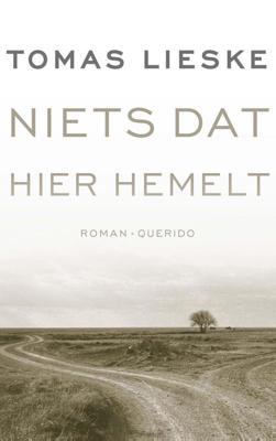 Niets dat hier hemelt - Tomas Lieske - ebook