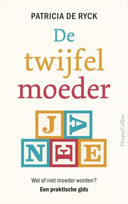 De twijfelmoeder - Patricia de Ryck - ebook