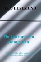 The Journey of a young man - Leo Dusemund - ebook - thumbnail
