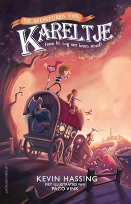 De avonturen van Kareltje (toen hij nog niet krom stond) - Kevin Hassing - ebook De avonturen van Kareltje (toen hij nog niet krom stond) - Kevin Hassing - ebook