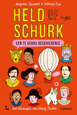 Een te gekke geschiedenis - Held of schurk - Benjamin Goyvaerts, Yasmina Faid - ebook
