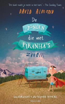 De jongen die met piranha's zwom - David Almond - Paperback (9789045123066)